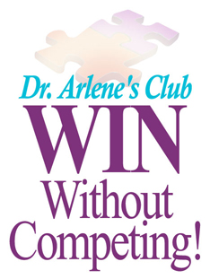 Dr. Arlene's Club WIN Without Competing! logo