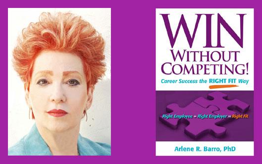 WIN Without Competing! by Arlene R. Barro, PhD